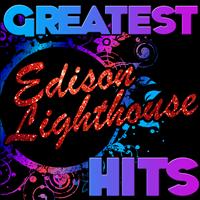 Edison Lighthouse - Greatest Hits: Edison Lighthouse