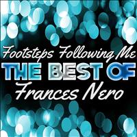 Frances Nero - Footsteps Following Me - The Best of Frances Nero