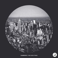 Chanson E - The Good Thing