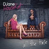 DJane HouseKat feat. Rameez - All The Time