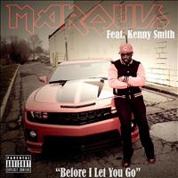 Marquis - Before I Let You Go (feat. Kenny Smith)