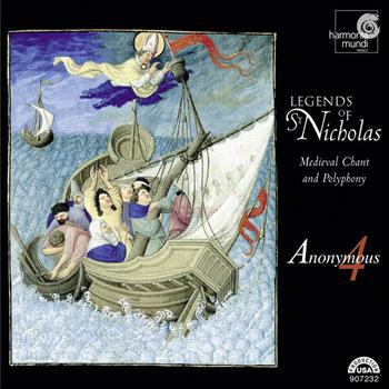 Anonymous 4 - Legends of St. Nicholas - Medieval Chant & Polyphony