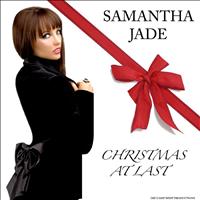 Samantha Jade - Christmas At Last - Single