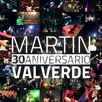 Martin Valverde - 30 Aniversario