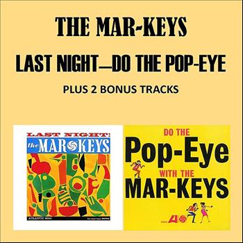 The Mar-Keys - Last Night - Do The Pop Eye