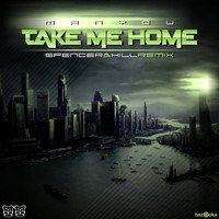 Manyou - Take Me Home (Remixes)