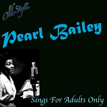 Pearl Bailey - Sings for Adults Only