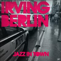 Irving Berlin - Jazz in Town