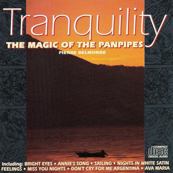 Pierre Belmonde - Tranquility - the Magic of the Panpips