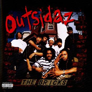 Outsidaz - The Bricks