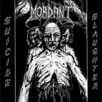 Mordant - Suicide Slaughter