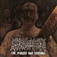 Putrefied - Live, Plugged and Crushing