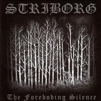 Striborg - The Foreboding Silence