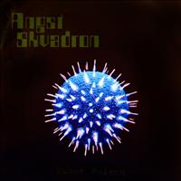 Angst Skvadron - Sweet Poison (Explicit)