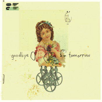 Goodbye Tomorrow - Goodbye Tomorrow