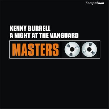 Kenny Burrell - A Night At the Vanguard