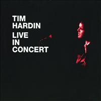 Tim Hardin - Live In Concert (Expanded Edition)