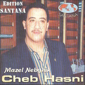 Cheb Hasni - Mazel Nebghik