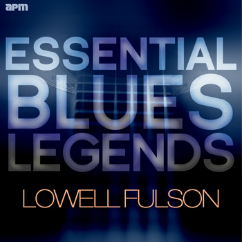 Lowell Fulson - Essential Blues Legends - Lowell Fulson