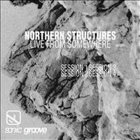 Northern Structures - Live from Somewhere