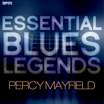 Percy Mayfield - Essential Blues Legends - Percy Mayfield