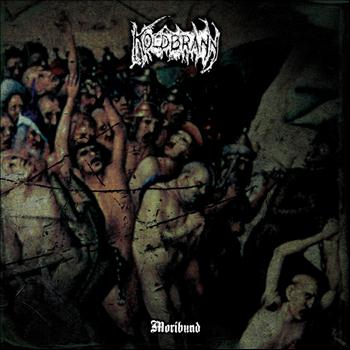 Koldbrann - Moribund (Explicit)