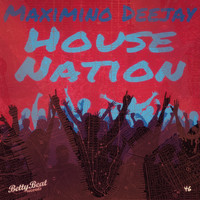 Maximino Deejay - House Nation
