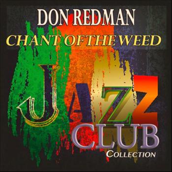 Don Redman - Chant of the Weed (Jazz Club Collection)