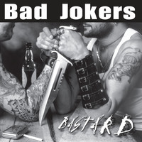 Bad Jokers - Bastard