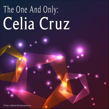 Celia Cruz - The One And Only: Celia Cruz