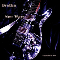 Brotha - New Ways