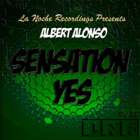 Albert Alonso - Sensation Yes