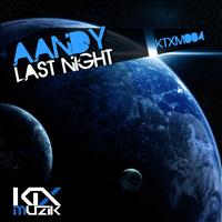 Aandy - Last Night