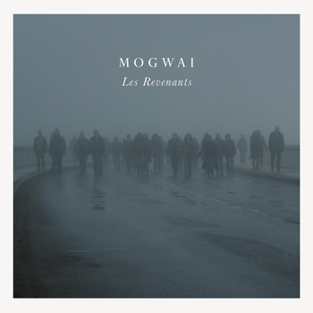 Mogwai / - Les Revenants Soundtrack