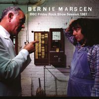Bernie Marsden - BBC Friday Rock Show Session 1981 (7th August 1981)