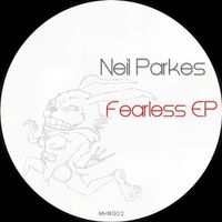 Neil Parkes - Fearless EP