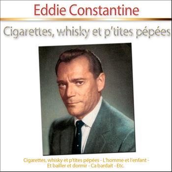 Eddie Constantine - Cigarettes, Whisky et p'tites pépées