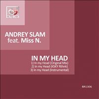 Andrey Slam - In My Head