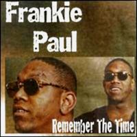Frankie Paul - Remember the Time