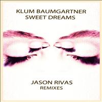 Klum Baumgartner - Sweet Dreams (Jason Rivas Remixes)