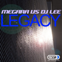 Megara Vs. DJ Lee - Legacy