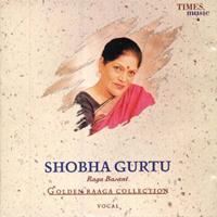 Shobha Gurtu - Golden Raaga Collection I - Shobha Gurtu