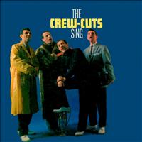 The Crew Cuts - Sing