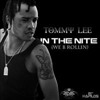 Tommy Lee - In the Nite (We B Rollin)