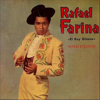 Rafael Farina - El Rey Gitano, Sólo éxitos