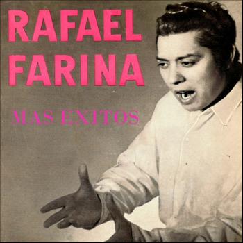 Rafael Farina - Más éxitos