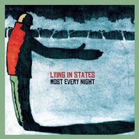 Lying in States - Most Every Night