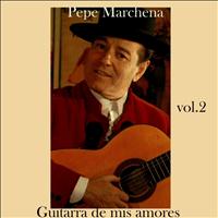 Pepe Marchena - Guitarra de Mis Amores