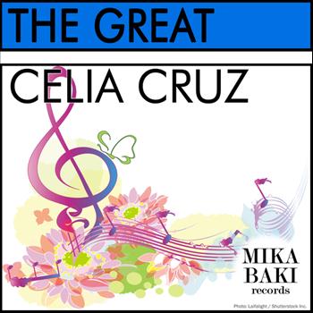 Celia Cruz - The Great Celia Cruz