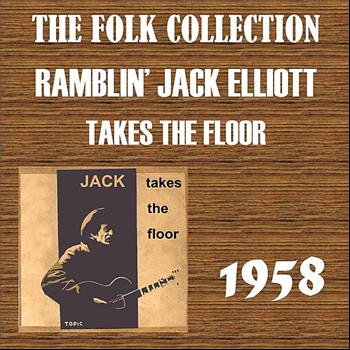 Ramblin' Jack Elliott - Takes The Floor